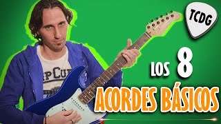 Aprende Como Tocar Los 8 Acordes Básicos En Guitarra Eléctrica Para Principiantes TCDG [upl. by Arline]