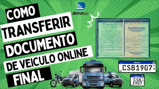 COMO FAZER TRANSFERÊNCIA DE VEICULO ONLINE  FINAL  RECIBO VERDE PLACA CINZA [upl. by Adner]