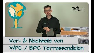 WPC amp BPC Terrassendielen  Vorteile und Nachteile Part 1 [upl. by Yarak]