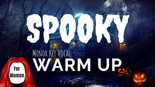 Spooky Singing Warm Up  Mezzo Soprano and Soprano Voices [upl. by Yenttihw651]