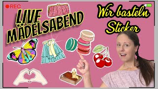 Mädelsabend Wir basteln süße Sticker 🤗 [upl. by Ardnyk]