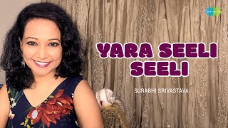 Yaara Seeli Seeli  Surabhi Srivastava  Hindi Music Recreation  Saregama Open Stage [upl. by Noxid]