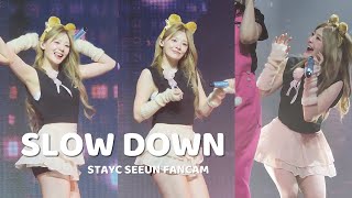 🇬🇧240303 스테이씨STAYC 세은SEEUN SLOW DOWN 직캠FANCAM FIRST WORLD TOUR IN LONDON [upl. by Aleyam510]