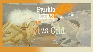 WoF RobloxPyrrhia NEWSHot VS Cold [upl. by Yrdua]