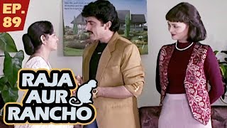 राजा और रैंचो  Episode 89  Raja Aur Rancho  90s Best TV Shows  20th September 2017 [upl. by Eiddal156]