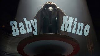 Baby Mine  Lyric Video  Dumbo 2019 [upl. by Ellissa652]