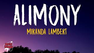 Miranda Lambert  Alimony Lyrics [upl. by Browne665]