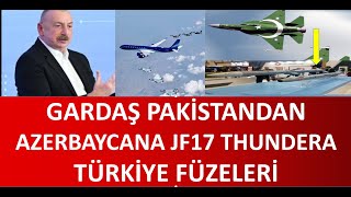 GARDAŞ PAKİSTANDAN AZERBAYCANA SATILAN C 30 JF 17 BLOCK THUNDER SAVAŞ UÇAĞINA TÜRKİYE FÜZELERİ [upl. by Lotsirhc]