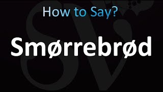 How to Pronounce Smorrebrod Correctly [upl. by Gilman]