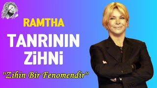 TANRININ ZİHNİEVRENİN SIRLARINI KEŞFETMEK  RAMTHA TÜRKÇE [upl. by Araik]