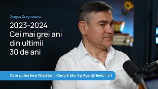 Dragoș Dragoteanu  Predicții imobiliare [upl. by Esorlatsyrc]