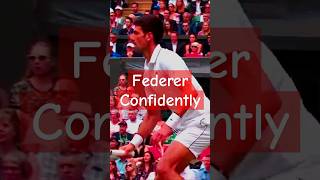 Federer confidently Djokovic  Federer tennis sports highlights djokovic shorts [upl. by Olsen]