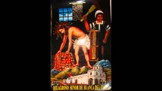 SEÑOR DE HUANCA quotAPU YAYA JESUCRISTOquot [upl. by Snashall]