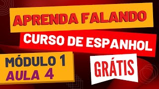 Curso de Espanhol para Iniciantes GRÁTIS completo  Aula 04 [upl. by Eeleak]