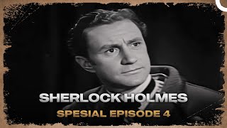 Sherlock Holmes  Special Episode 4 [upl. by Henning]