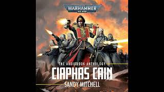 Ciaphas Cain The Anthology Ciaphas Cain Warhammer 40000 [upl. by Lua]