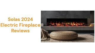 HvacRepairGuy 2024 Solas Brand Electric Fireplace Reviews [upl. by Forward]