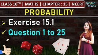 Class 10th Maths  Exercise 151  Question 1 to 25  Chapter 15  Probability  NCERT [upl. by Adon27]