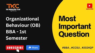 Organisational Behaviour  Most Important Questions  BBA  1st Semester [upl. by Frankel]