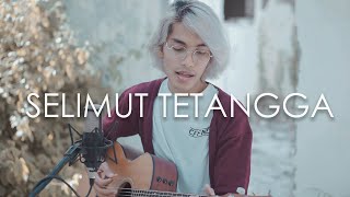 Repvblik  Selimut Tetangga Cover by Tereza [upl. by Yelsnik]