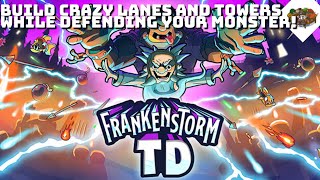 Build crazy lanes and towers while defending your monster  FrankenStorm TD [upl. by Loredo505]