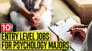 10 Best EntryLevel Jobs For Psychology Majors [upl. by Puduns]