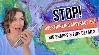 Stop Overthinking Abstract Art Start With Big Shapes GameChanging Technique [upl. by Pam]