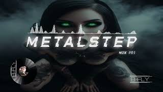 METALSTEP MIX 01 2024 l BEST METAL DUBSTEP 150 bpm MIXED BY BFLY [upl. by Hazelton]