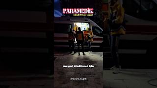 Paramedik kimdir paramedik acilservis nöbet ambulans [upl. by Sualakcin980]