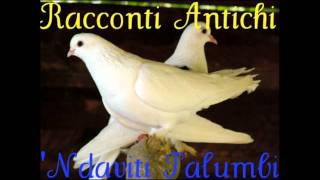 Racconti Antichi  Ndaviti Palumbi [upl. by Audly502]