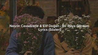 Nesrin Cavadzade amp Elif Doğan  Bir Rüya Gördüm [upl. by Hanauq]