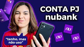 REVIEW CONTA NUBANK PESSOA JURÍDICA  Será que vale a pena [upl. by Lerud]