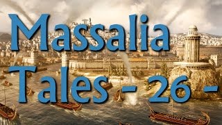 Massalia Tales Episode 26  Rome II Narrative Lets Play Divide Et Impera Mod [upl. by Jeffry289]