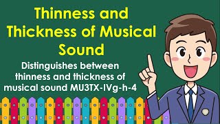 Music 3 Lesson 2 Quarter 4  Thinness and Thickness of Musical Sound  MELCBased [upl. by Sirron]