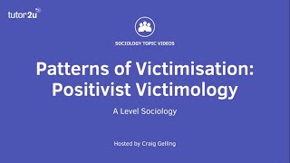 Patterns of Victimisation  Positivist Victimology  ALevel Sociology [upl. by Lauritz]