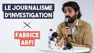 Le journalisme dinvestigation  Fabrice Arfi [upl. by Clint]