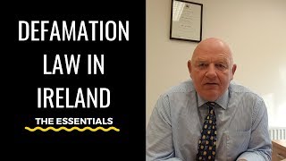 Defamation Law in Irelandthe Essentials of Defamation Act 2009 [upl. by Mushro214]