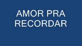 BANDA AR15AMOR PRA RECORDAR [upl. by Arahset216]