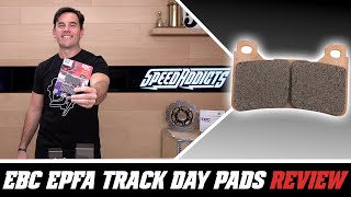 EBC EPFA Track Day Brake Pads Review at SpeedAddictscom [upl. by Valdemar]