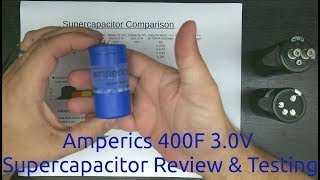 Amperics 400F 30V Supercapacitor Review amp Testing [upl. by Tracie]