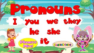 Pronouns  I you we they he she it  Subject Pronouns  Phonics Mix [upl. by Assennav]