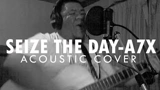 ต้อง รังสิต  Seize The Day Avenged Sevenfold Acoustic Cover [upl. by Animsaj]