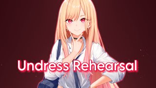 Nightcore  Undress Rehearsal Lyrics [upl. by Jablon]