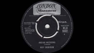 Roy Orbison  Indian Wedding [upl. by Brana]