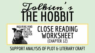 The Hobbit Chapter 12 Close Reading Analysis Worksheet for High School [upl. by Ogeid]