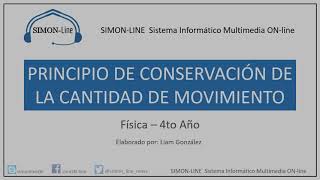 PRINCIPIO DE CONSERVACIÓN DE LA CANTIDAD DE MOVIMIENTO [upl. by Gertie156]