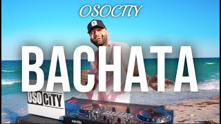 Bachata Mix 2023  The Best of Bachata 2023 by OSOCITY [upl. by Nonnerb]