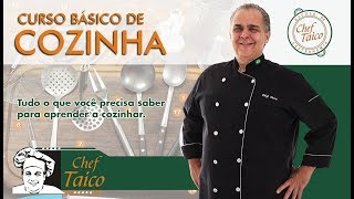 Curso básico de cozinha na internet  Chef Taico [upl. by Jezabella]