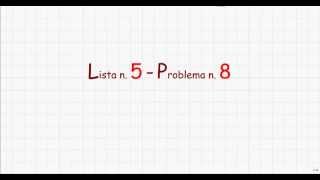 Analisi Matematica 1  Lista 5  Prob 8 [upl. by Havens36]