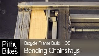 Bicycle Frame Build 08  Bending Chainstays [upl. by Mozza968]